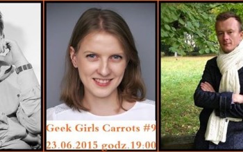 Geek Girls Carrots #9 23 Czerwca